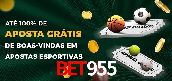 bet955 Ate 100% de Aposta Gratis